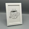 A Cup of Tea for Mum and Me A6 framed Poem