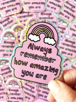 Always Remember How Amazing You Are Glitter Sticker
