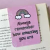 Always Remember How Amazing You Are Magnetic Bookmark
