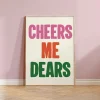Cheers Me Dears Print – Celebrate Friendship | Art & Soul