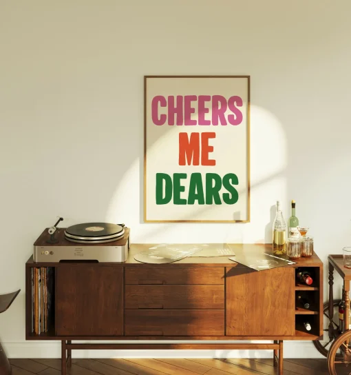 Cheers Me Dears Print – Celebrate Friendship | Art & Soul