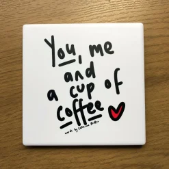 Coaster - You, Me and a Cup of Coffee