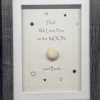 Dad /Daddy Love You To The Moon - Small