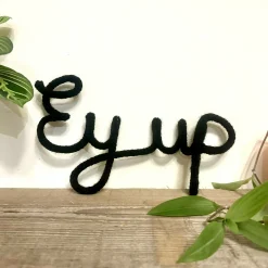Ey Up Wire Word Decoration