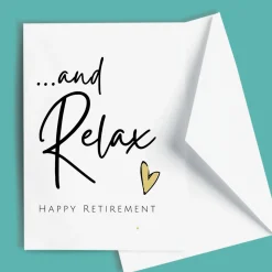Greeting Card - And Relax Happy Retirement