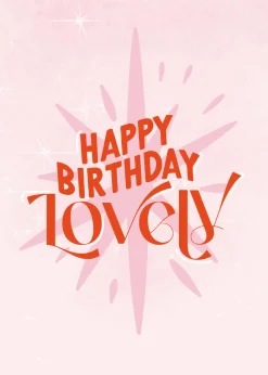 Happy Birthday Lovely A6 Greetings Card