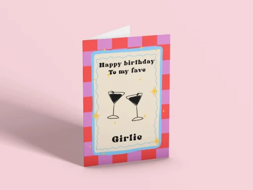 Happy Birthday to my Fave Girlie Card