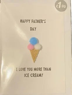 Happy Fathers Day, I Love you more than ice cream - Pom Pom greeting c