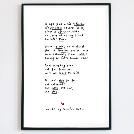If Life Feels A Bit Ridiculous Poem Print
