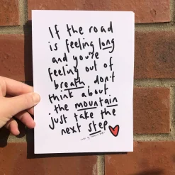 If The Road Is Feeling Long Poem Print