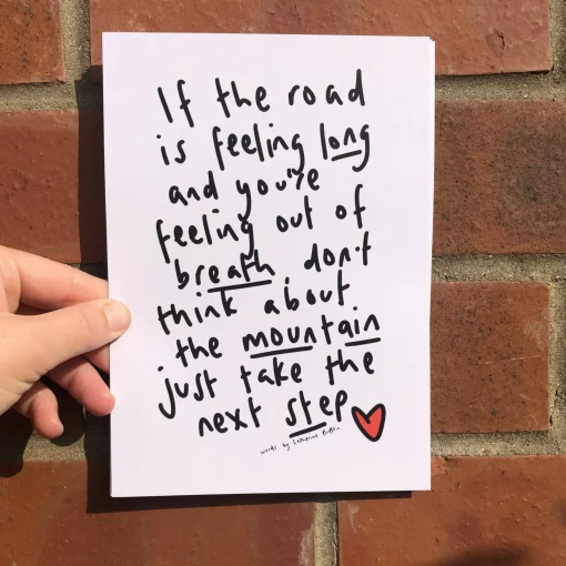 If The Road Is Feeling Long Poem Print