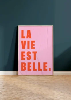 La Vie Est Belle Print