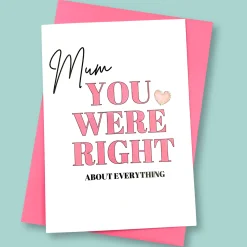 Mothers Day Card - You were right