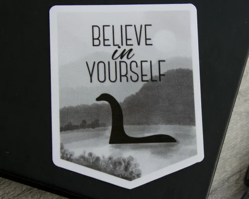 Nessie Believe in Yourself Sticker
