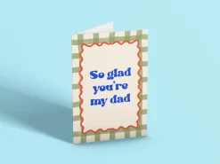 So Glad You’re My Dad Card