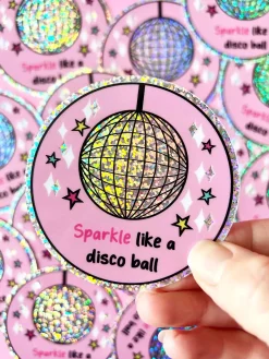 Sparkle Like A Disco Ball Vinyl Glitter Sticker