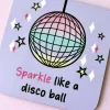 Sparkle Like A Disco Ball Coaster
