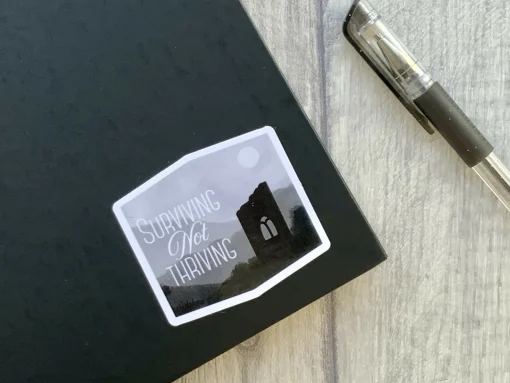 Surviving not Thriving Ruins Sticker