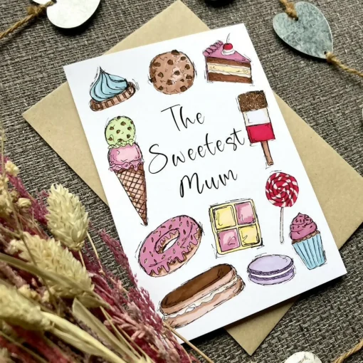 The Sweetest Mum Mother's Day Greetings Card