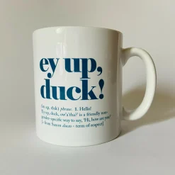 Yorkshire Sayings Mug - ey up duck